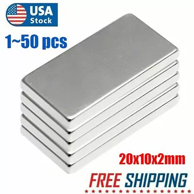 Strong Magnets 20*10*2mm N52 Grade Neodymium Block Small Thin Rectangle Magnet • $6.29