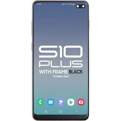 LCD With Touch + Frame After Market Incell For Samsung S10 Plus  (Smaller Size) • $46.62