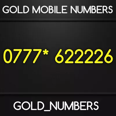 Gold Diamond Vip Easy Special 0777 Mobile Number 0777*622226 • £150