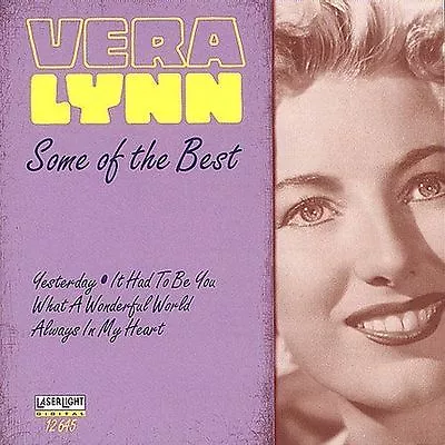 Some Of The Best By Vera Lynn (CD Oct-1997 Laserlight) • $9.50