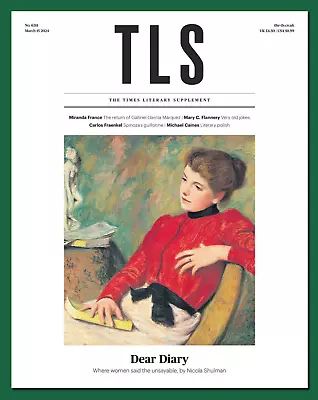 Tls / The Times Literary Supplement Magazine #6311 ~ March 2024 ~ New ~ • £3.95