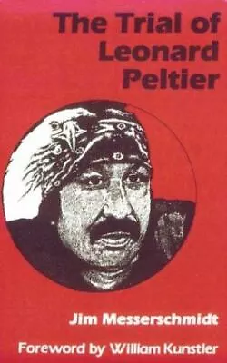 The Trial Of Leonard Peltier Messerschmidt Jim 9780896081635 • $14.82