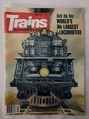 1982 March Trains Magazine Big Boy Is The Worlds Largest Locomotive (MH592) • $21.59