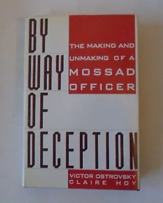 By Way Of Deception Making & Unmaking Mossad Officer Ostrovsky HCDJ Israel Spy • $9.99