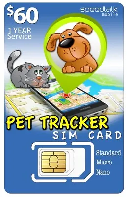 SpeedTalk SIM CARD For Pet Tracker Dog Cat 4G Tracking Devices | 1 Year Simcard • $60