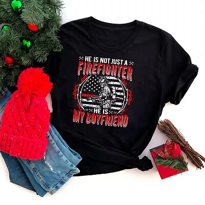 My Boyfriend Is A Firefighter Thin Red Line Fire Girlfriend T-Shirt • $15.99