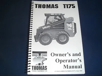 Thomas T175 Skid Steer Loader Operator Operation & Maintenance Manual Book • $80.99