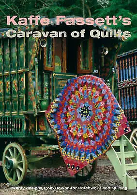 Kaffe Fassett's Caravan Of Quilts: Twenty Designs From Rowan • £9.70