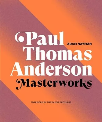 Paul Thomas Anderson: Masterworks [New Book] Hardcover • $59.60