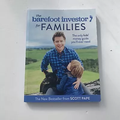 The Barefoot Investor For Families: By Scott Pape • $9.99