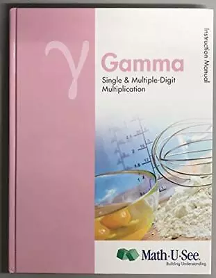 Math U See Gamma Instructional Manual • $7.99