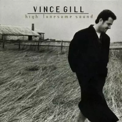 Vince Gill: High Lonesome Sound - Audio CD By Vince Gill - VERY GOOD • $4.29