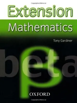 Extension Mathematics: Year 8: Beta (Extension Mathematics Ks3)- • £9.26