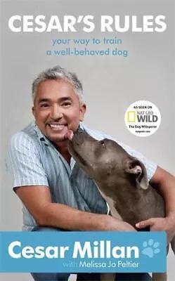 Cesar's Rules Cesar Millan Paperback New • £9.32