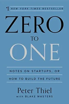Zero To One: Notes On Startups Or How To Build The Future • $48.79