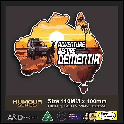 Adventure Before Dementia Humour Decal Vinyl Sticker  4x4 Car Caravan Truck • $4.85