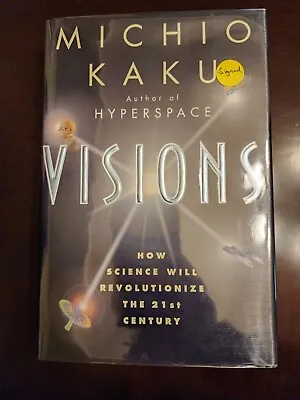 SIGNED~Visions:How Science Will Revolutionize Michio Kaku 1st/1st HC DJ  • $60