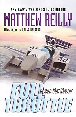 Full Throttle: 2 (Hover Car Racer) Reilly Matthew • $17.18