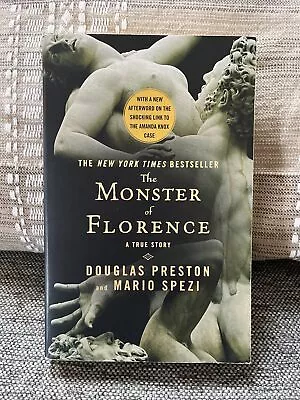 The Monster Of Florence - Paperback 1455573825 Douglas Preston • $4.58