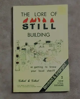 The Lore Of STILL BUILDING /Getting To Know Your Sheriff MOONSHINE MAKING Gibat • $9.99