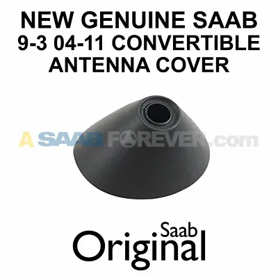 New Genuine Saab 9-3 Convertible Antenna Base Cover Oem Trim 2004-2011 12833658 • $14.49
