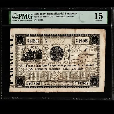 Tesoro Nacional Republica Del Paraguay 5 Pesos ND 1862 PMG 15 Choice Fine P-17 • $128