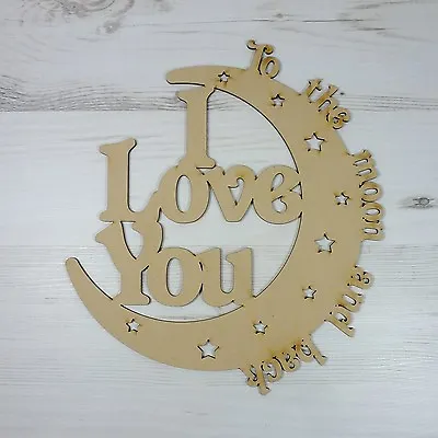 Sayings Plaque LOVE YOU TO THE MOON AND BACK Wall Fathers Mothers Day MDF Word • £3.99