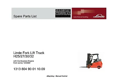 Linde Fork Lift Truck H25 27 30 32 Spare Parts Manual Reprinted From 12/2009 • £29.99