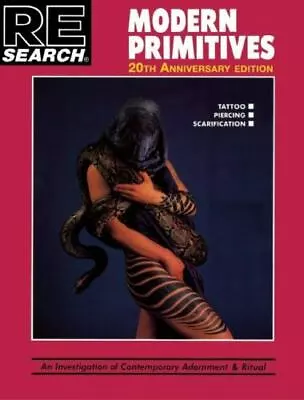 Modern Primitives : An Investigation Of Contemporary Adornment & Ritual Pape... • $22
