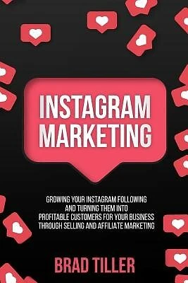 $26.18 • Buy Instagram Marketing Growing Your Instagram Following Turning By Tiller Brad