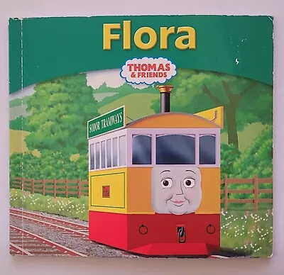 Flora - My Thomas Story Library Book Number 57 • £2.99