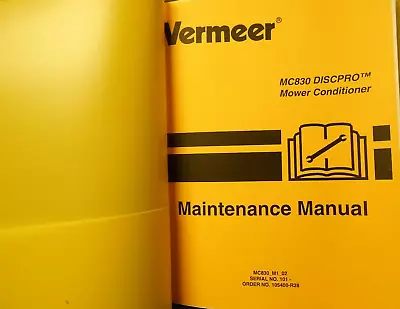 Vermeer MC830 DiscPro Mower Conditioner Maintenance Manual • $25.99