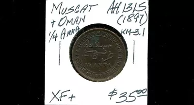MUSCAT & OMAN 1/4 Anna KM-3.1 1897 / AH-1315 In Nice Extra Fine Condition • $19.50