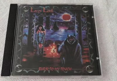 Liege Lord Burn To My Touch CD Metal Blade Records 1987 • $41.09