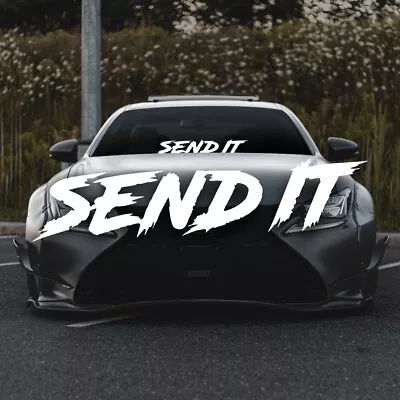 Send It Decal (Car Window Banner Bumper Jdm Vinyl Sticker Just Do It Decals) • $6.90