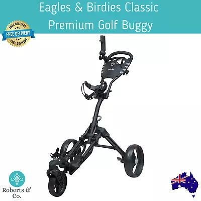 Eagles & Birdies Classic Premium Golf Buggy 3 Wheel Golf Buggy Golf Push Cart • $244.19