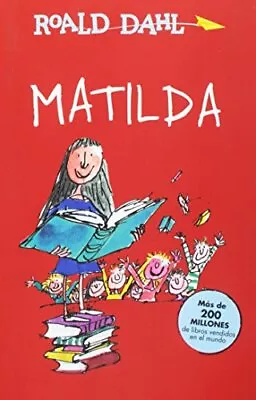 Matilda / Matilda (Spanish Edition) By Dahl Roald [Paperback] • $12.08