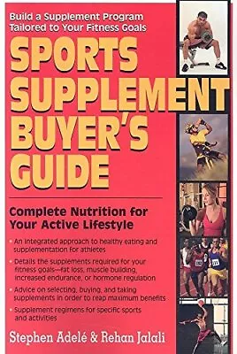 Sports Supplement Buyers Guide: Complete Nutrit. Adele Jalali<| • $39.68