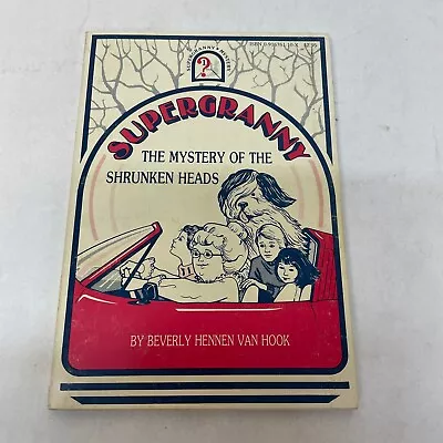 Supergranny The Mystery Of The Shrunken Heads Paperback Book By Beverly Hook • $14.99