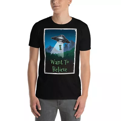 I Want To Believe Short-Sleeve Unisex T-Shirt Design #3 • $20
