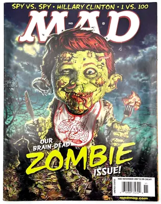 MAD Magazine #483 November 2007 Brain Dead Zombie Issue Hillary Clinton • $8