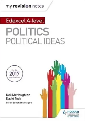 My Revision Notes: Edexcel A-level Politics: Political Ideas By Neil McNaughton • £2.51