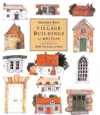 £9.99 • Buy Village Buildings Of Britain Handbook By Rice, Matthew