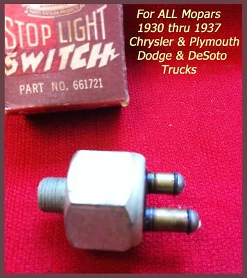 NOS 1930-1937 Mopar Stop Light Switch Plymouth Dodge Chrysler DeSoto Truck 1933 • $29.50