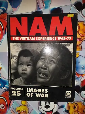 MAGAZINE - Orbis Nam The Vietnam Experience 1965-75 VOLUME 25 • £6