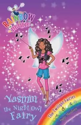 Yasmin The Night Owl Fairy - Paperback By Daisy Meadows - GOOD • $3.97