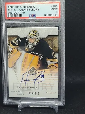 2003-04 SP Authentic Marc Andre Fleury Future Watch Auto /900 Rookie PSA 9 • $812.12