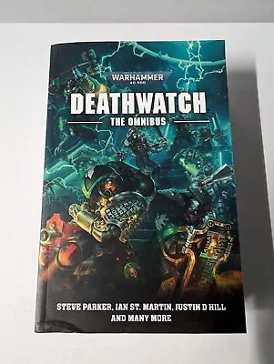 Deathwatch The Omnibus Paperback Warhammer 40k Games Workshop Black Library • $64.95
