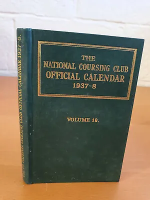 THE NATIONAL COURSING CLUB Official Calendar For The Season 1937-38 - W • £11.04