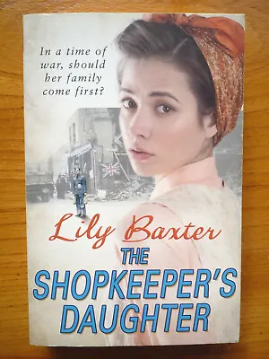 The Shopkeeper's Daughter: By Lily Baxter (Paperback) Used - Very Good • £3.50